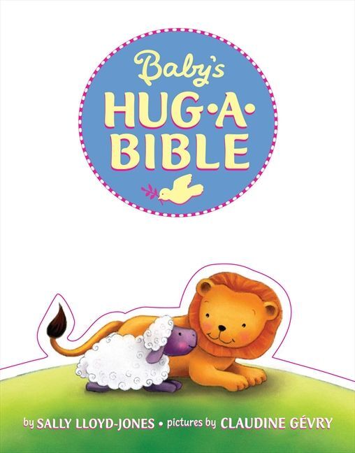 Baby's Hug-a-Bible: A Soft and Cuddly First Introduction to Favorite Bible Stories